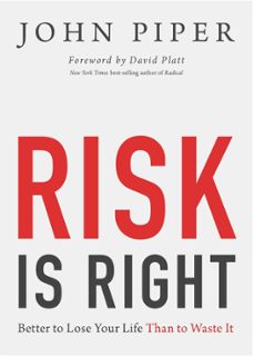 risk is right (ebook)-john piper-9781433535376