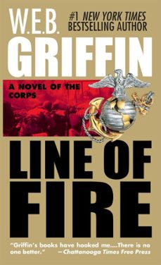 line of fire (ebook)-w.e.b. griffin-9781440632976