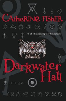 darkwater hall (ebook)-catherine fisher-9781444902976