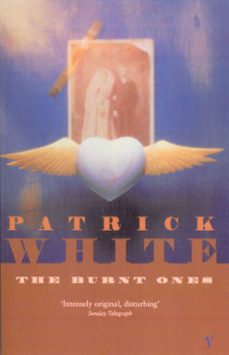 the burnt ones-patrick white-9781446435076