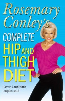 complete hip and thigh diet (ebook)-rosemary conley-9781446472576