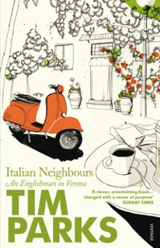 italian neighbours-tim parks-9781446485576