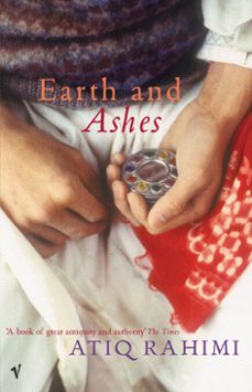 earth and ashes-atiq rahimi-9781448104376