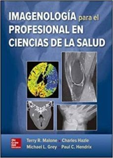 imagenología para el profesional en ciencias de las salud 1ª ed-terry malone-9781456261276