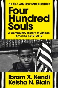 four hundred souls (ebook)-ibram x. kendi-keisha n. blain-9781473592476