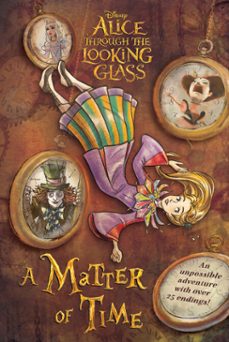 alice through the looking glass: a matter of time (ebook)-carla jablonski-9781484730676