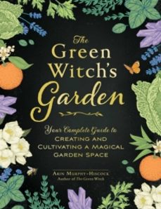 the green witchs garden-arin murphy-hiscock-9781507215876