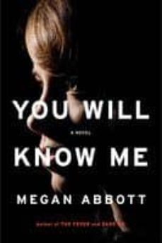 you will know me-megan abbott-9781509817276