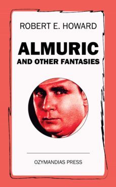 almuric and other fantasies (ebook)-9781531286576