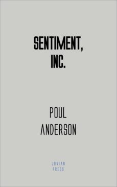 sentiment, inc. (ebook)-poul anderson-9781537816876