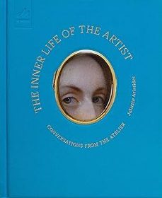 the inner life of the artist-juliette aristides-9781580936576