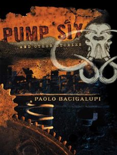 -paolo bacigalupi-9781597802376