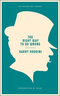 the right way to do wrong (ebook)-harry houdini-9781612191676