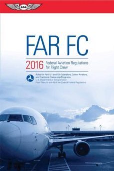 far-fc 2016 ebundle: federal aviation regulations for flight crew-9781619542976