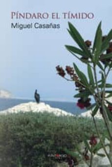 píndaro el tímido (ebook)-jose miguel casañas martin-9781635032376