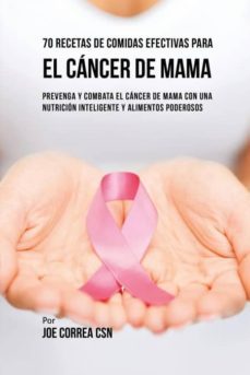 70 recetas de comidas efectivas para el cncer de mama-9781635316476