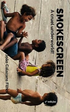 smokescreen - a cruel underworld! (ebook)-9781667458076
