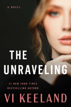 the unraveling (ebook)-vi keeland-9781668046876