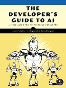 the developer's guide to ai (ebook)-jacob orshalick-jerry m. reghunadh-danny thompson-9781718504776