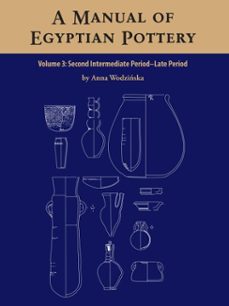 a manual of egyptian pottery volume 3 (ebook)-anna wodzinska-9781733197076
