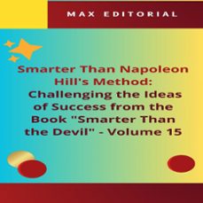 smarter than napoleon hill's method: challenging ideas of success from the book "smarter than the devil" -  volume 15 (ebook)-max editorial-9781779712776