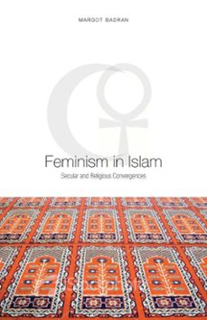feminism in islam (ebook)-margot badran-9781780744476