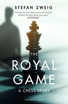 the royal game: a chess story (ebook)-stefan zweig-9781782278276