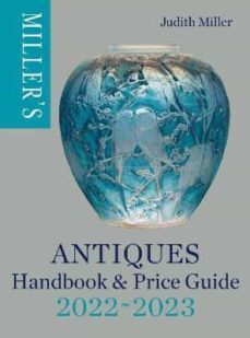 miller s antiques handbook & price guide 2022-2023-judith miller-9781784727376