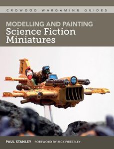 modelling and painting science fiction miniatures (ebook)-paul stanley-9781785008276