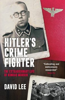 hitler's crime fighter (ebook)-david lee-9781785909276