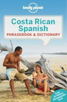 costa rican spanish phrasebook 2017 (5th ed.) (lonely planet)-9781786574176
