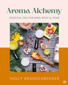aroma alchemy (ebook)-holly brandenberger-9781786789976