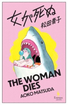 the woman dies-aoko matsuda-9781787705876