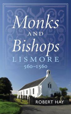 monks and bishops (ebook)-robert hay-9781788858076