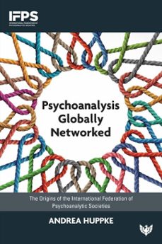 psychoanalysis globally networked (ebook)-andrea huppke-9781800132276