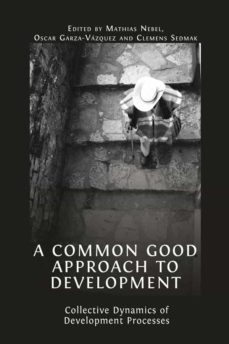 a common good approach to development (ebook)-mathias nebel-9781800644076