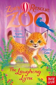 zoe's rescue zoo: the laughing lynx (ebook)-amelia cobb-9781805133476