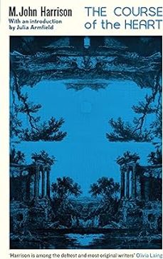 the course of the heart-m. john harrison-9781805224976