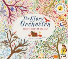 the story orchestra: four seasons in one day-jessica courtney tickle-9781847808776
