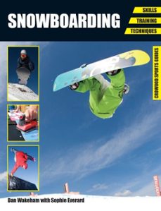 snowboarding (ebook)-dan wakeham-sophie everard-9781847976376