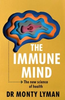 the immune mind-monty lyman-9781911709176