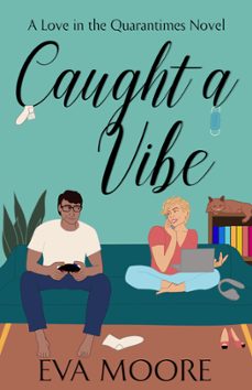 caught a vibe (ebook)-eva moore-9781950345076