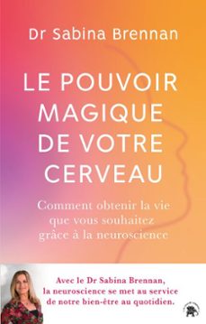 le pouvoir magique de votre cerveau (ebook)-sabina brennan-9782017304876