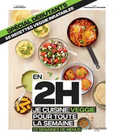 en 2h je cuisine veggie pour toute la semaine (ebook)-stephanie de turckheim-9782019455576