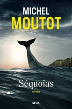 sequoias-michel moutot-9782021385076