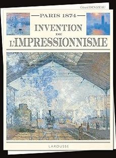 paris 1874: invention de l impressionnisme-9782036058576