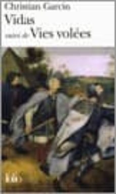 vidas: suivi de vies volees-christian garcin-9782070343676
