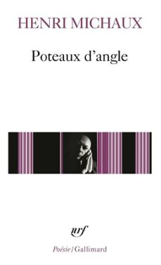poteaux d'angle-henri michaux-9782072667176