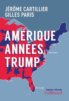 amerique annees trump (ebook)-jerome cartillier-gilles paris-9782072855276