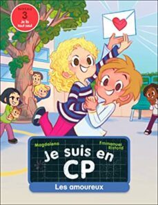je suis en cp. vol. 5. les amoureux : niveau 3-9782080297976